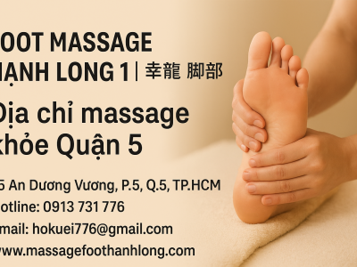 FOOT MASSAGE HẠNH LONG | 幸龍 脚部按摩